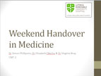 Weekend Handover in Medicine